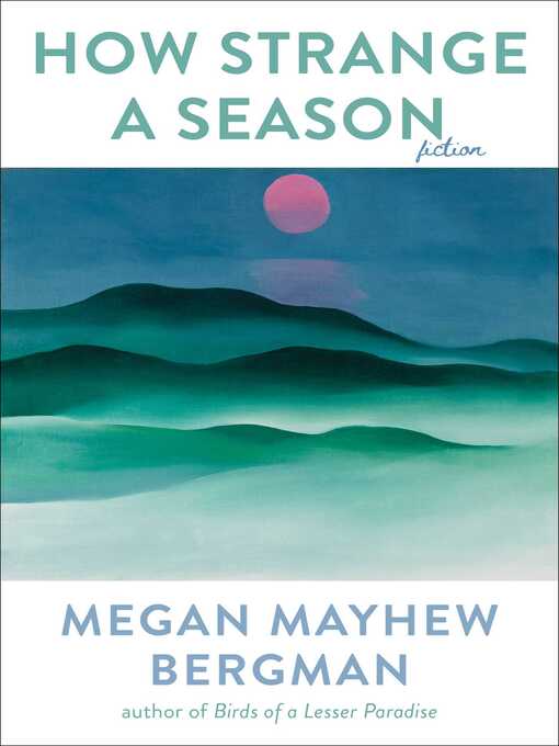 Title details for How Strange a Season by Megan Mayhew Bergman - Wait list